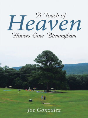 cover image of A Touch of Heaven Hovers Over Birmingham